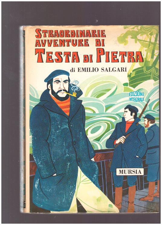 Straordinarie Avventure Di Testa Di Pietra - Emilio Salgari - copertina