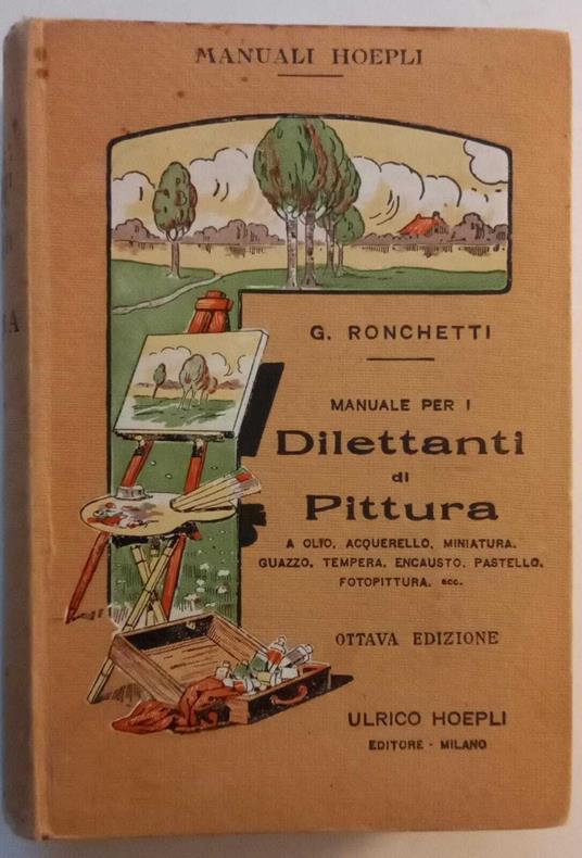 Manuale per i dilettanti di Pittura - G. Ronchetti - copertina