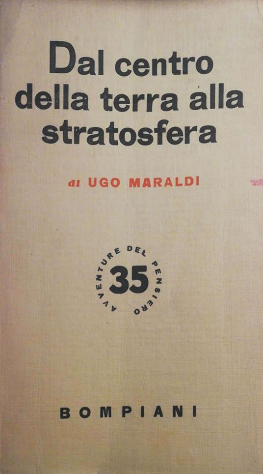 Dal centro della terra alla stratosfera - Ugo Maraldi - copertina
