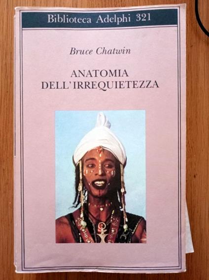 Anatomia dell'irrequietezza - Bruce Chatwin - copertina