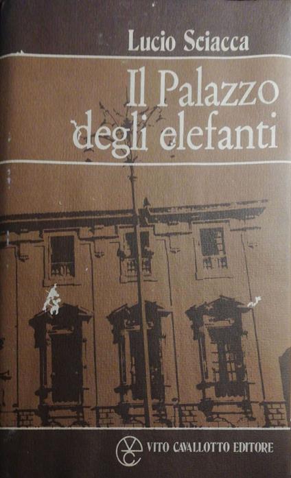 Il palazzo degli elefanti - Lucio Sciacca - copertina