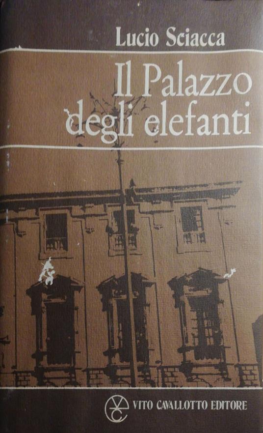 Il palazzo degli elefanti - Lucio Sciacca - copertina