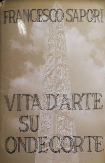 Vita d'arte su ondecorte - Francesco Sapori - copertina