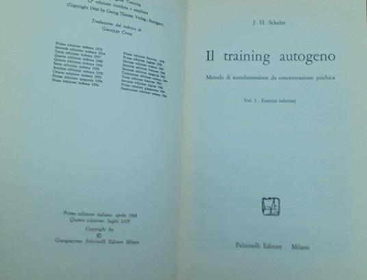 Il training autogeno. Metodo di autodistensione da concentrazione psichica. Volume I. Esecizi inferiori - J. H. Schultz - copertina
