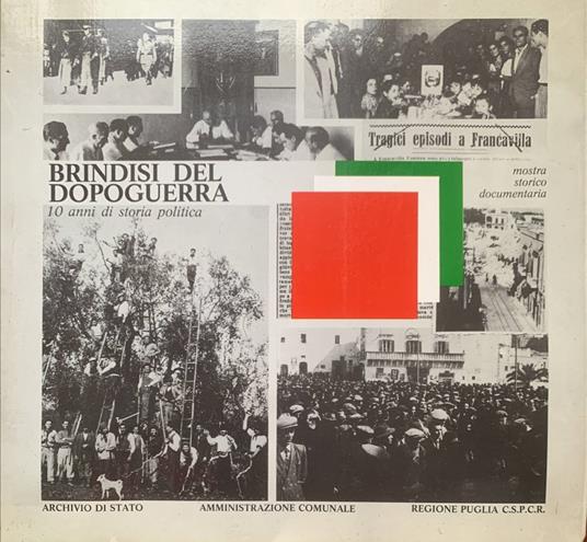 Brindisi del dopoguerra. 10 anni di storia politica - Carmelo Pasimeni - copertina