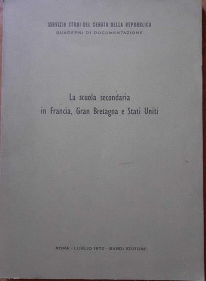 La scuola secondaria in Francia, Gran Bretagna e Stati Uniti - copertina