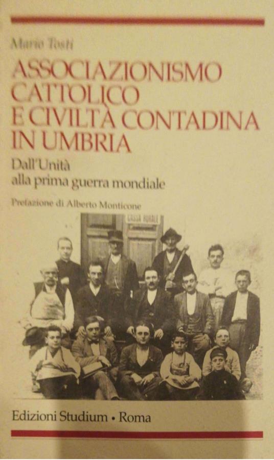 Associazionismo cattolico e civiltà contadina in Umbria - Mario Tosti - copertina