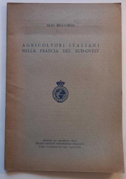 Agricoltori italiani nella Francia del sud-ovest. (Estratto) - Elio Migliorini - copertina