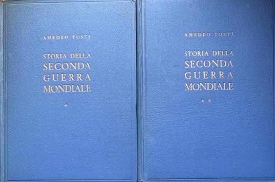 Storia della seconda guerra mondiale - Amedeo Tosti - copertina