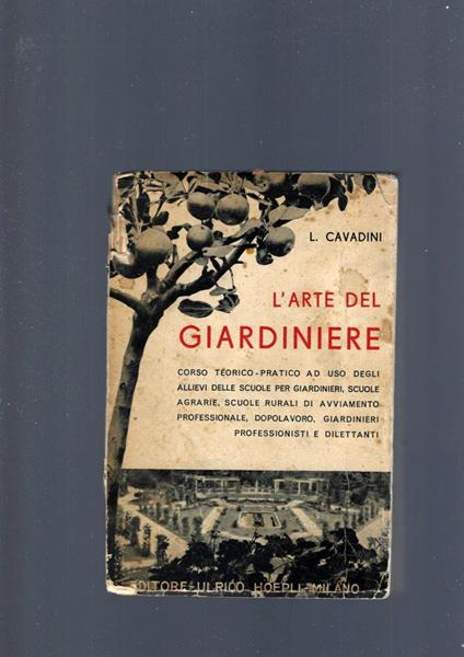 L' Arte Del Giardiniere - Luigi Cavadini - copertina