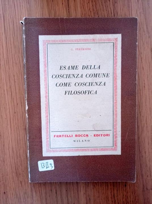 Esame della coscienza comune come coscienza filosofica - Giacomo Perticone - copertina