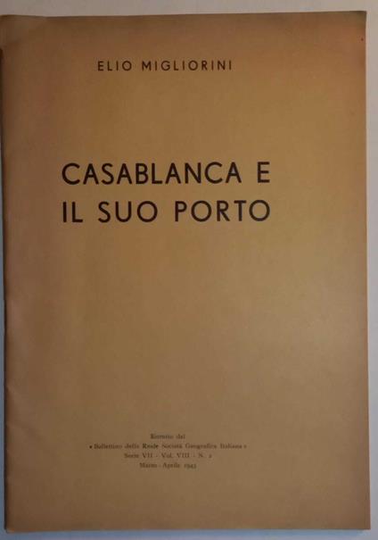 Casablanca e il suo porto. (Estratto) - Elio Migliorini - copertina