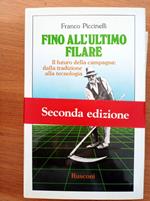 Fino all'ultimo filare