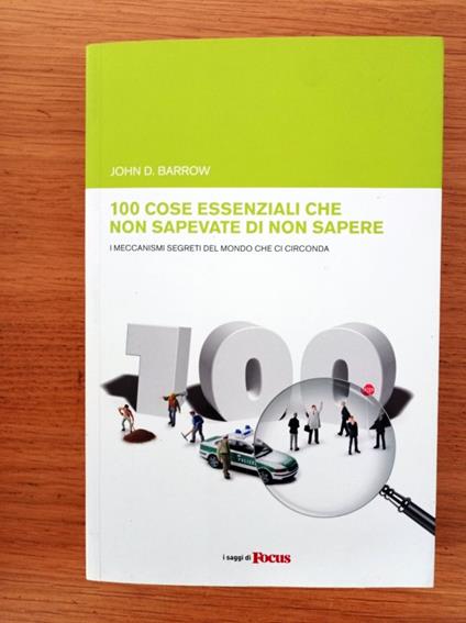 100 cose essenziali che non sapevate di non sapere - John D. Barrow - copertina