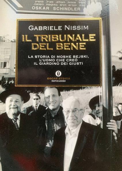 Il tribunale del bene. La storia di Moshe Bejski, l'uomo che creò il Giardino dei giusti - Gabriele Nissim - copertina