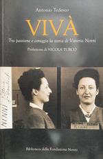 Vivà. Tra passione e coraggio, la storia di Vittoria Nenni