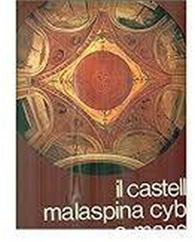 Il castello Malaspina Cybo a Massa - Franco Buselli - copertina