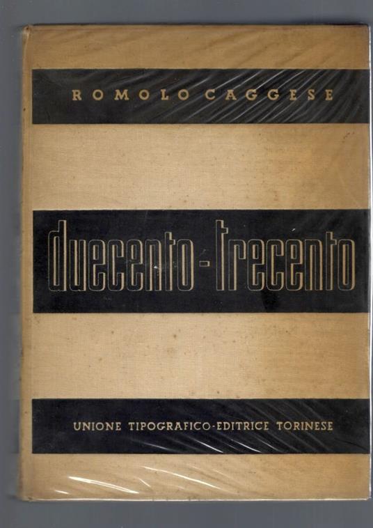 Grande Storia D' Italia , Duecento- Trecento - Romolo Caggese - copertina