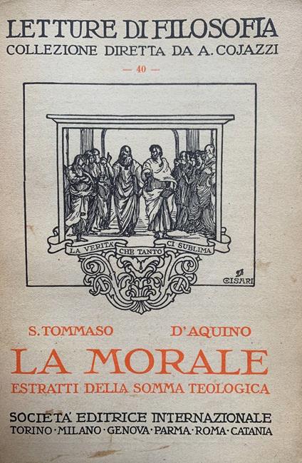 La morale. Estratti della somma teologica - d'Aquino (san) Tommaso - copertina