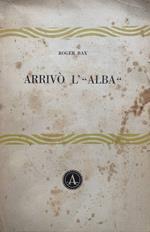 Arrivò l'alba