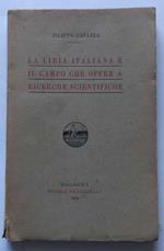 La Libia Italiana e il campo che offre a ricerche scientifiche