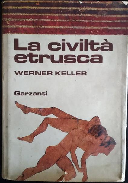 La civiltà etrusca - Werner Keller - copertina