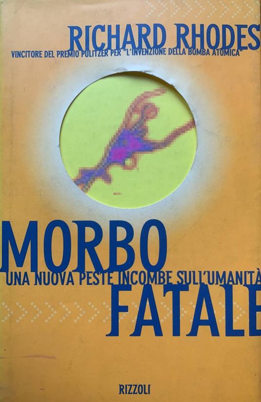 Morbo fatale - Richard Rhodes - copertina