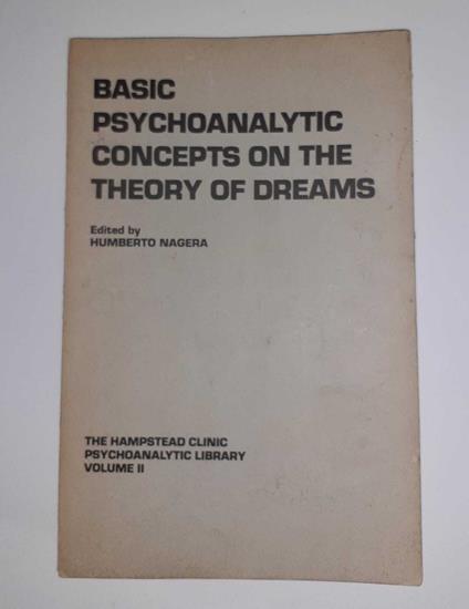Basic Psychoanalytic Concepts on the Theory of Dreams. Volume II - Humberto Nagera - copertina