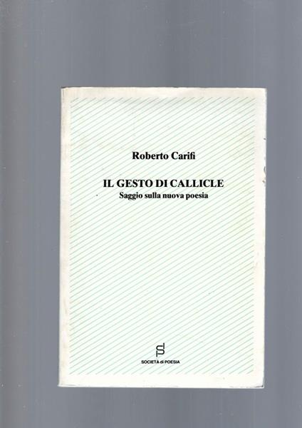 Il Gesto Di Callicle - Roberto Carifi - copertina