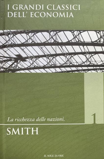 La ricchezza delle nazioni. Parte I - Adam Smith - copertina