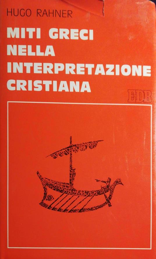 Miti greci nell'interpretazione cristiana - Hugo Rahner - copertina