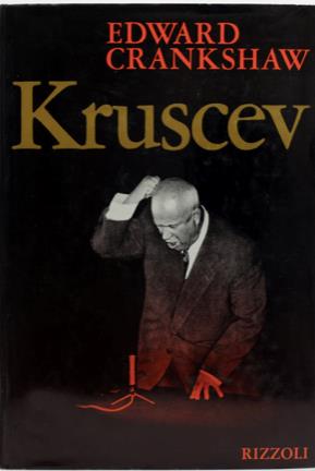 Kruscev - Edward Crankshaw - copertina