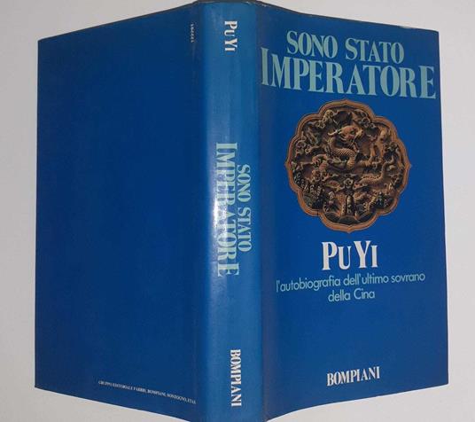 Pu Yi sono stato imperatore. L' autobiografia dell'ultimo sovrano della Cina - Francesco Saba Sardi - copertina