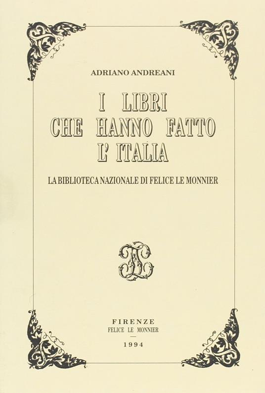 I libri che hanno fatto l'Italia - Adriano Andreani - copertina