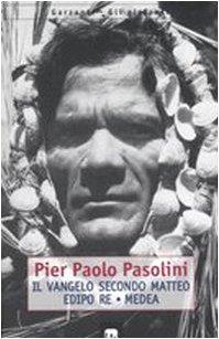 Il Vangelo secondo Matteo-Edipo re-Medea - Pier Paolo Pasolini - copertina