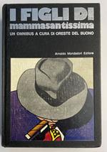 I figli di mammasantissima