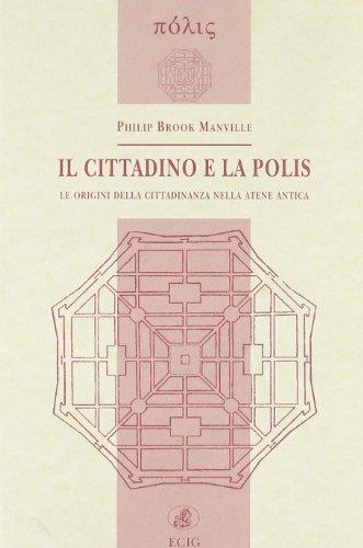 Il cittadino e la Polis. Le origini della cittadinanza nella Atene antica - copertina