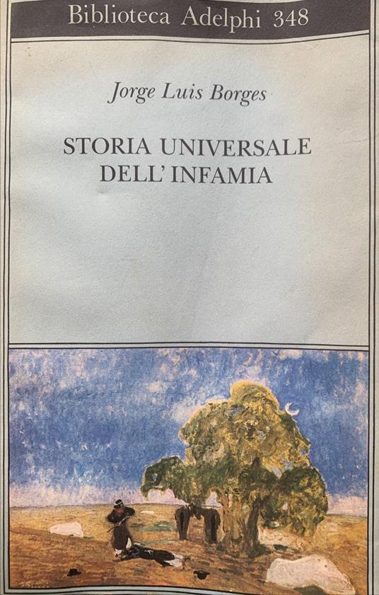 Storia universale dell'infamia - Jorge L. Borges - copertina