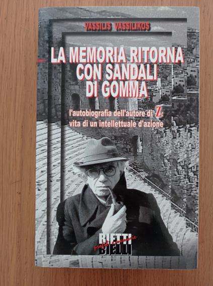 La memoria ritorna con sandali di gomma - Vassilis Vassilikos - copertina