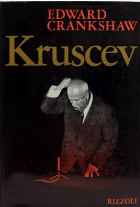 Kruscev - Edward Crankshaw - copertina