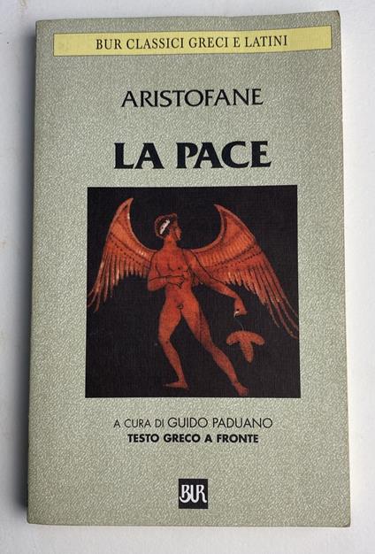 La pace. Testo greco a fronte - Aristofane - copertina