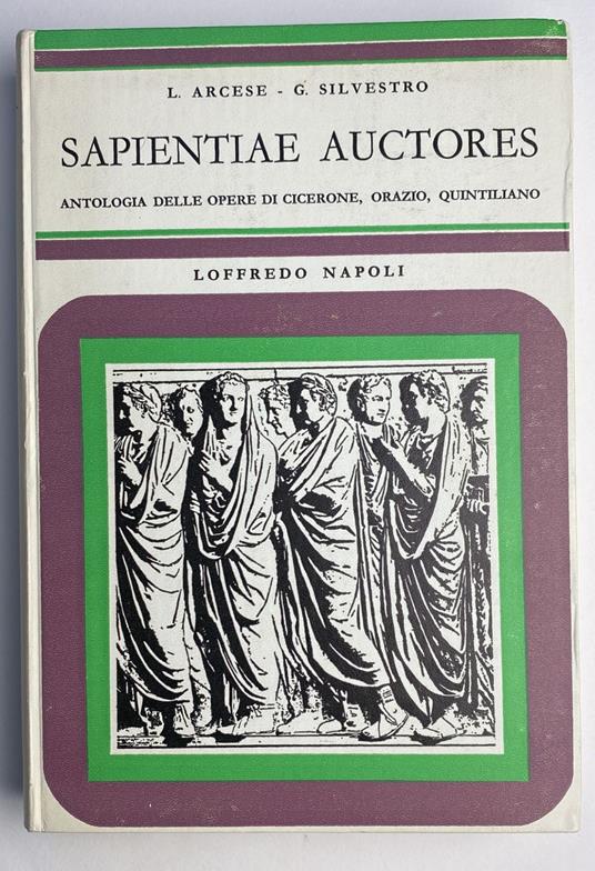Sapientiae auctores. Antologia latina da Cicerone, Orazio, Quintiliano - copertina