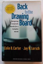 Back to the Drawing Board: Designing Corporate Boards for a Complex World