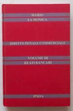Diritto penale commerciale. Vol. 3. Reati Bancari
