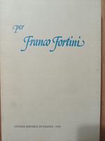 Per Franco Fortini contributi e testimonianze sulla sua poesia
