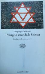 Il Vangelo secondo la Scienza: le religioni alla prova del nove