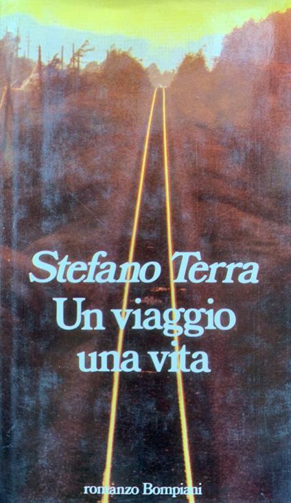 Un viaggio una vita - Stefano Terra - copertina