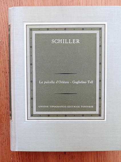 La pulcella d'Orleans - Guglielmo Tell - Friedrich Schiller - copertina