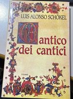 Il Cantico dei cantici : la dignità dell'amore