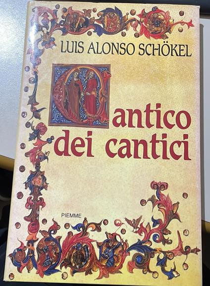 Il Cantico dei cantici : la dignità dell'amore - Luis Alonso Schökel - copertina